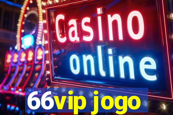 66vip jogo